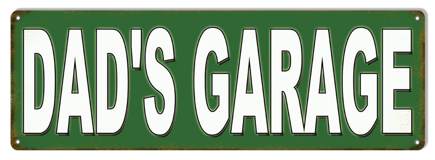Dad’s Garage metal sign featuring vintage street sign style artwork, 6″H × 18″W aluminum.