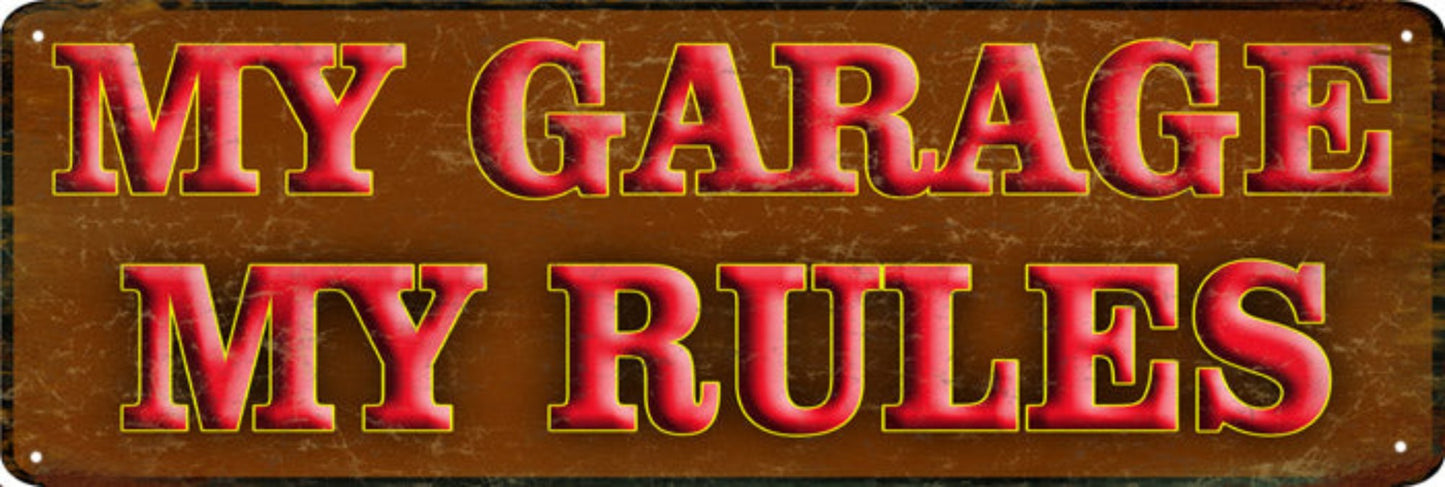 New ’My Garage My Rules’ Aluminum Car Sign Garage Art 6″H x 18″W In Diameter. - Aluminum Signs