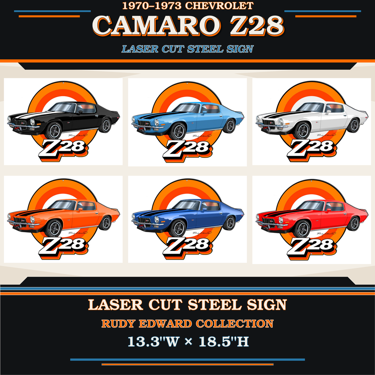 1970–1973 Chevrolet Camaro Z28 laser-cut steel sign by Rudy Edward in six color options, measuring 13.3″ W × 18.5″ H.
