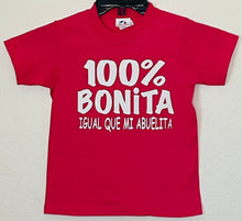 Load image into Gallery viewer, New &quot;100% Bonita Cómo Mi Abuelita&quot; Youth Silkscreen T-Shirt. Available In XS-XL Youth.
