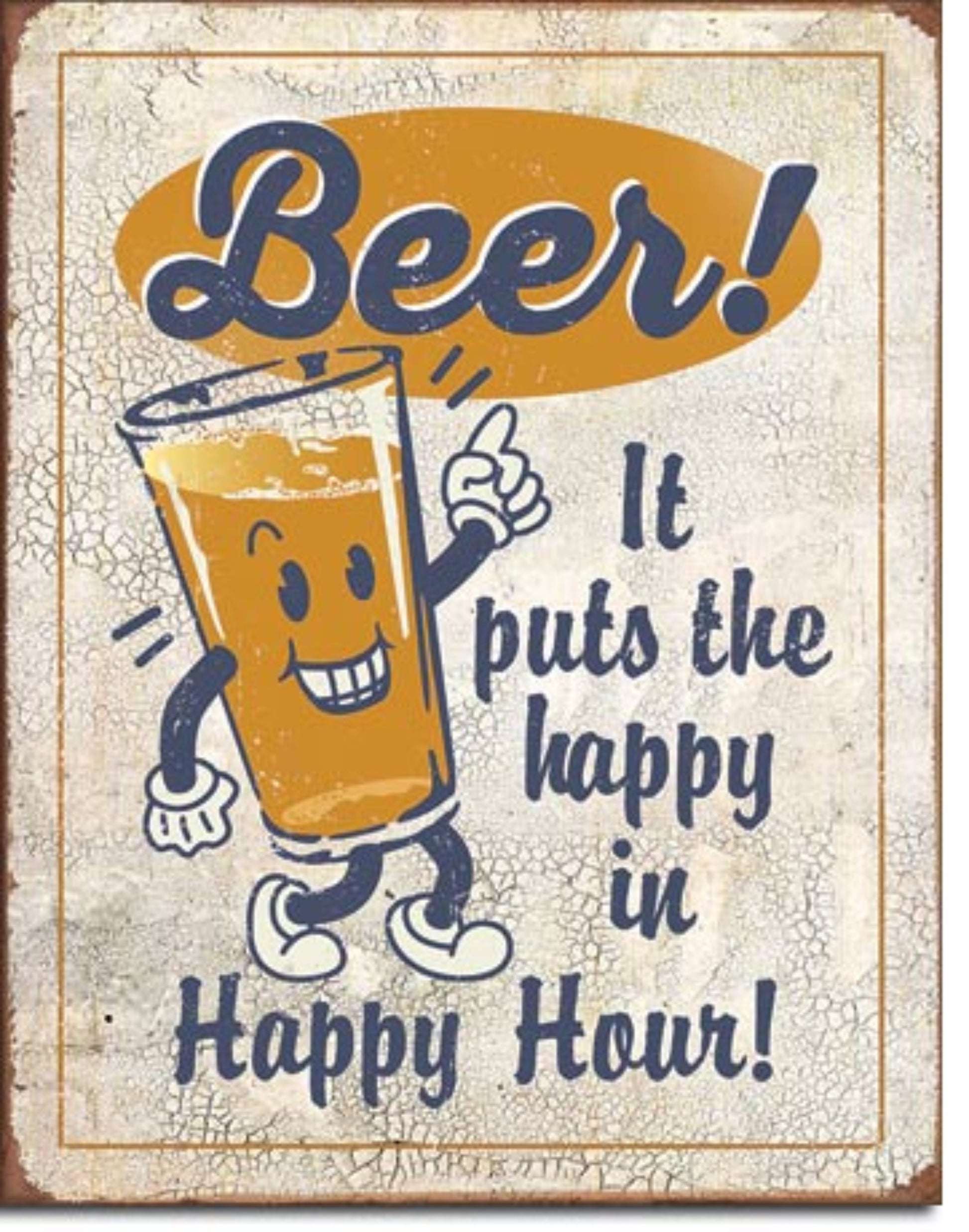 Beer It Puts the Happy in Happy Hour funny bar metal sign with cartoon beer glass character and vintage lettering, 12.5 inches wide by 16 inches tall.