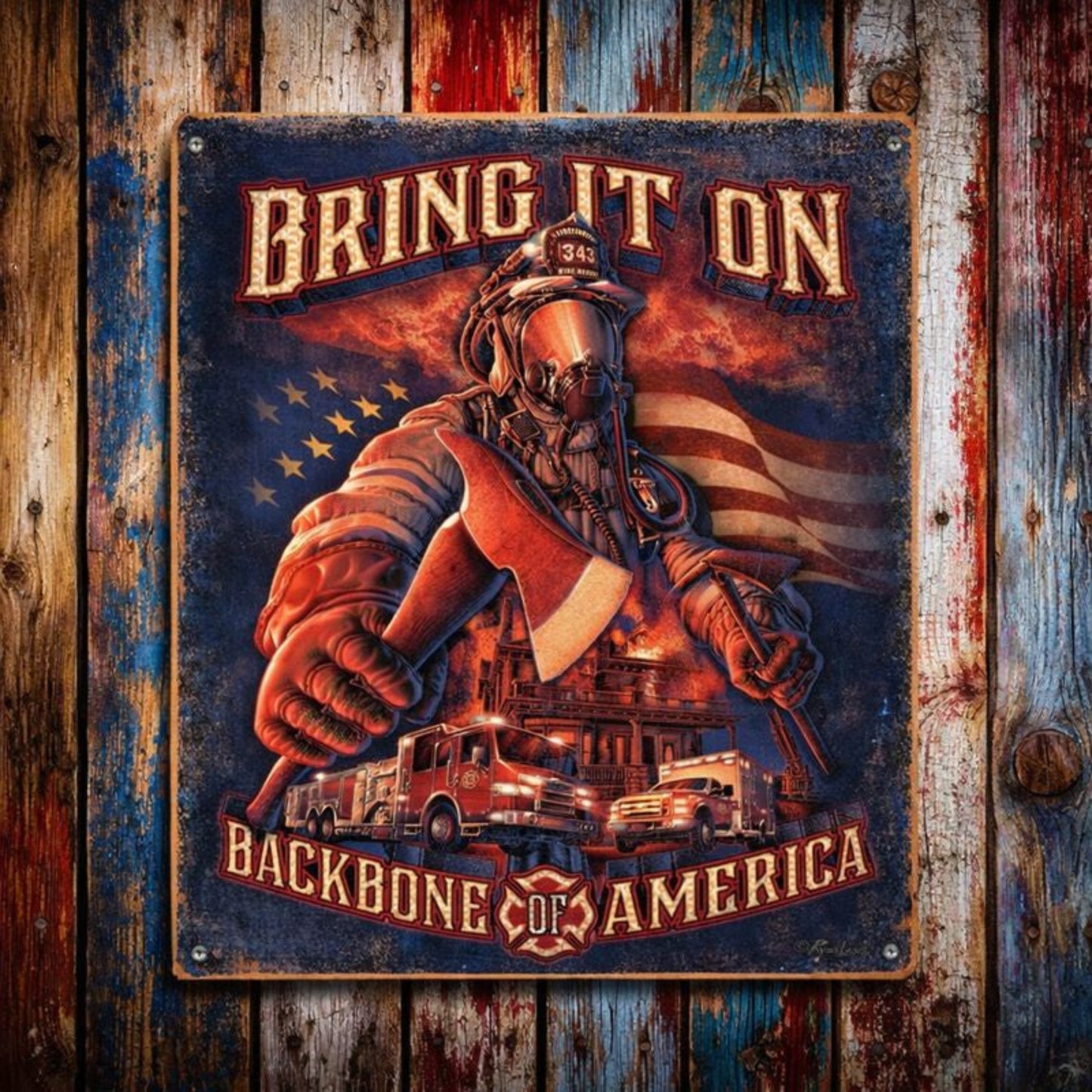Bring It On firefighters patriotic tinplate metal sign featuring firefighter with axe, fire trucks, and American flag background, 16 inches tall by 12.5 inches wide, for indoor or covered outdoor display.
