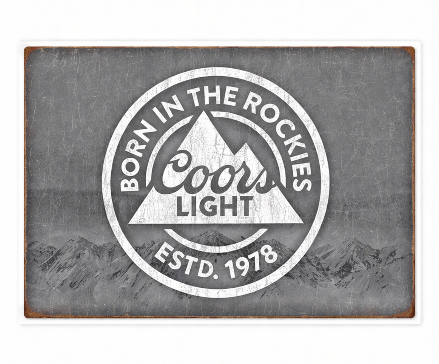 Coors Light Born In The Rockies 1978 durable metal sign with vintage circular logo design, 12.5 inches tall by 16 inches wide.