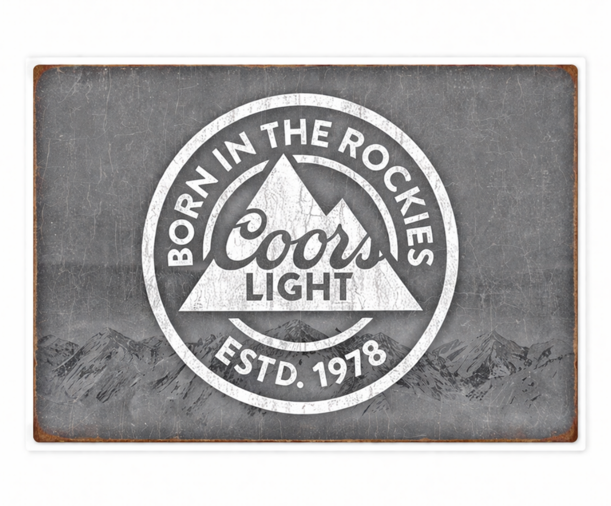 Coors Light Born In The Rockies 1978 durable metal sign with vintage circular logo design, 12.5 inches tall by 16 inches wide.
