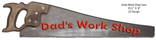 Dad’s Work Shop hand saw laser cut metal sign featuring vintage woodworking shop styling, 8″H × 35.5″W steel.