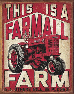 New "This Is A Farmall Farm" Wall Art Metal Sign. 12.5"W x 16"H.
