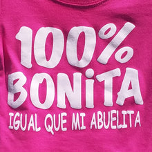 Load image into Gallery viewer, 100% Bonita Cómo Mi Abuelita Translations 100% Pretty Just Like My Grandma   Infant Silkscreen T-Shirt
