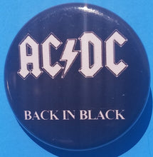 Load image into Gallery viewer, New AC/DC Button Set Of 7 Fashion Buttons Are 1.25&quot; Inches In Size. Set Includes- 1. AC/DC Back In Black 2. AC/DC Brown Cannon 3. AC/DC Hells Bells 4. AC/DC Red Letter Logo On Black 5. AC/DC Red Letters With Face 6. AC/DC Stiff Upper Lip 7. AC/DC Who Made Who
