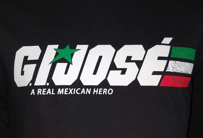 new g i jose a real mexican hero mens silkscreen t shirt available from small-2xl parody mexican style apparel adult shirts tops