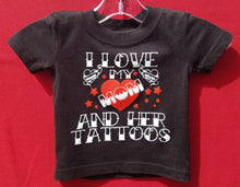 Load image into Gallery viewer, new i love my mom her tattoos infant silkscreen t-shirt available in 6 12 18 24 months unisex kids infant girl funny boy mother apparel baby toddler tops
