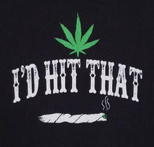 Load image into Gallery viewer, New ’I’D Hit That Joint’ Unisex Silkscreen T-Shirt. Available From Small-2XL. - Men’s Short Sleeve Shirt
