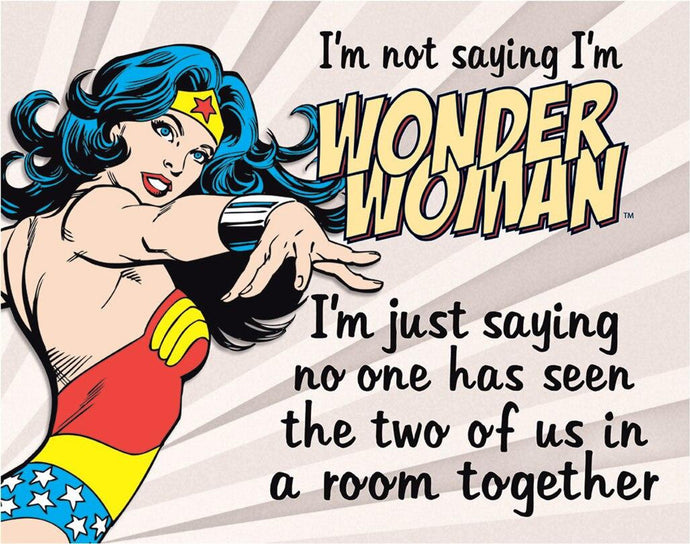 new im not saying im wonder woman wall decor metal sign 16width x 12.5height wall decor superhero dc comics novelty