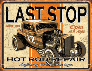 new last stop hot rod repair open all night man cave wall art shop metal sign 12.5width x 16height decor trucks transportation mopar general motors ford cars auto novelty