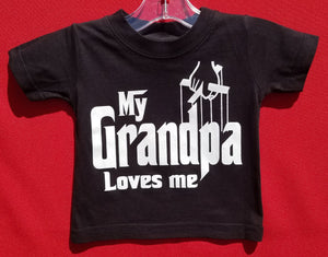 new my grandpa loves me godfather themed infant silkscreen t-shirt available in 6 12 18 24 months unisex kids infant girl boy apparel baby toddler tops
