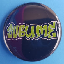 Load image into Gallery viewer, new sublime button set of 5 fashion buttons are 1.25 inches in size Set Includes Sublime Black With Green Sublime Black With Sun Sublime Sun On White Sublime LBC Orange On Black Sublime With Lou Dog music pinback
