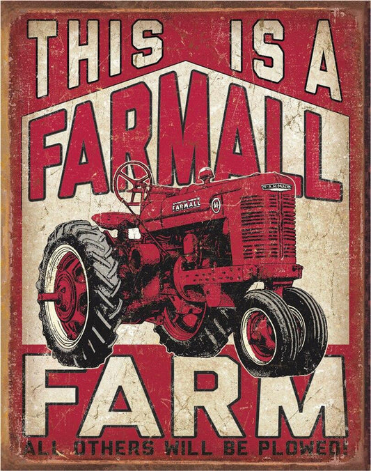 New ’This Is A Farmall Farm’ Wall Art Metal Sign. 12.5’’W x 16’’H. - Metal Sign