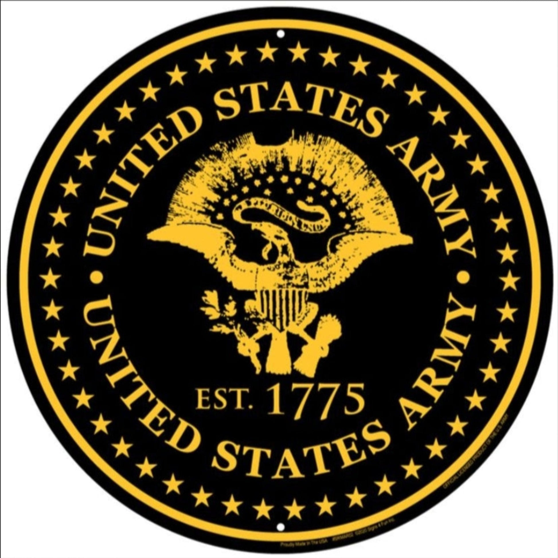New ’US Army EST 1775’’ Embossed Aluminum Die Cut Sign. 12’’ Round In Diameter. - Aluminum Signs