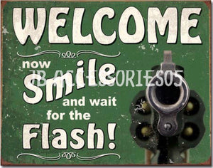 new welcome now smile wait for the flash wall art metal sign 16width x 12.5height decor home protection advertising 2nd amendment novelty