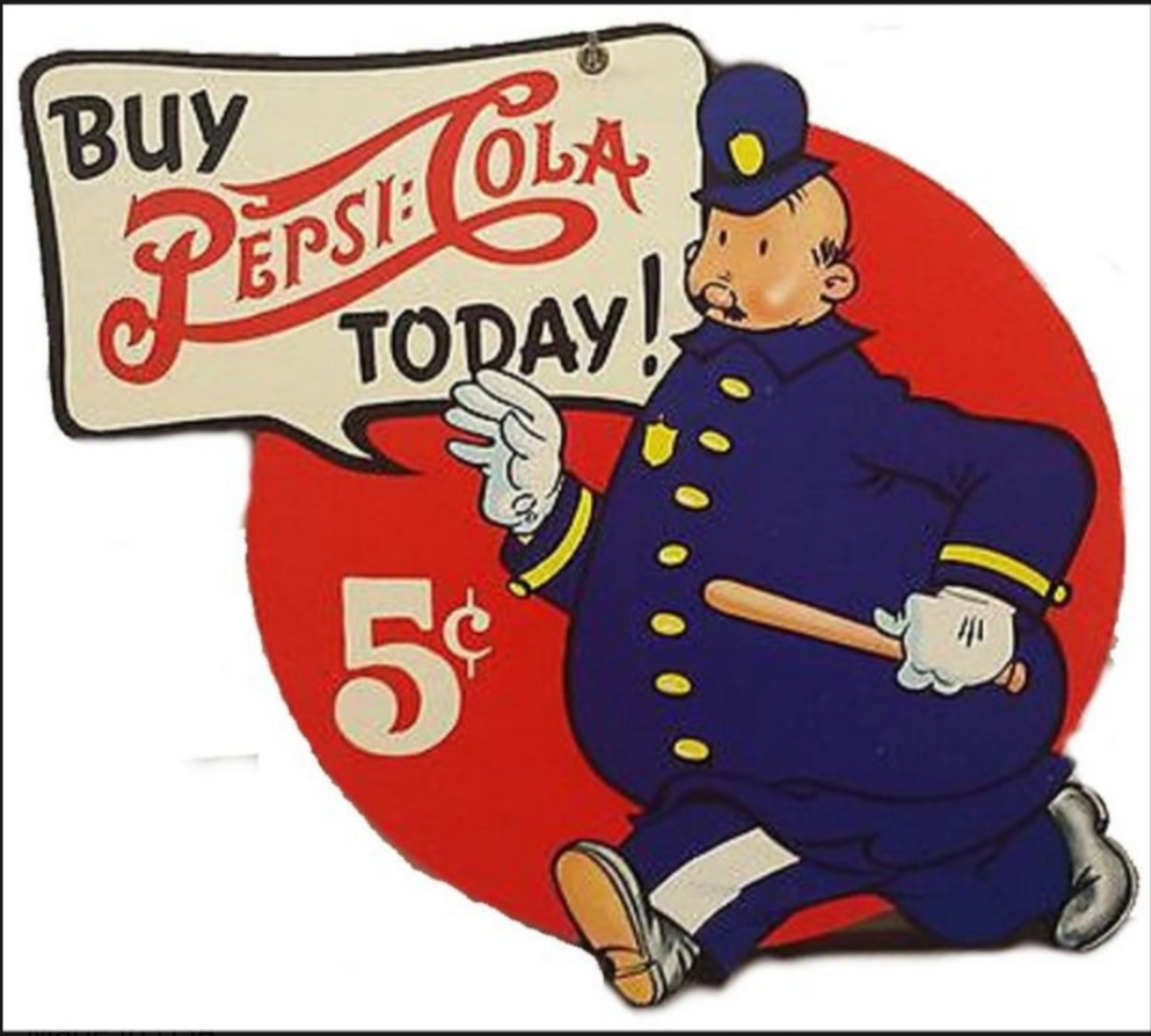 Pepsi-Cola Buy Pepsi-Cola Today embossed aluminum sign featuring the vintage Pepsi Cop character, 13 inch by 15 inch size.