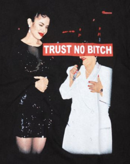 Front view of Selena Trust No B*tch T-shirt featuring red bar text and portrait design of Selena and Yolanda printed using authentic silkscreen technique.