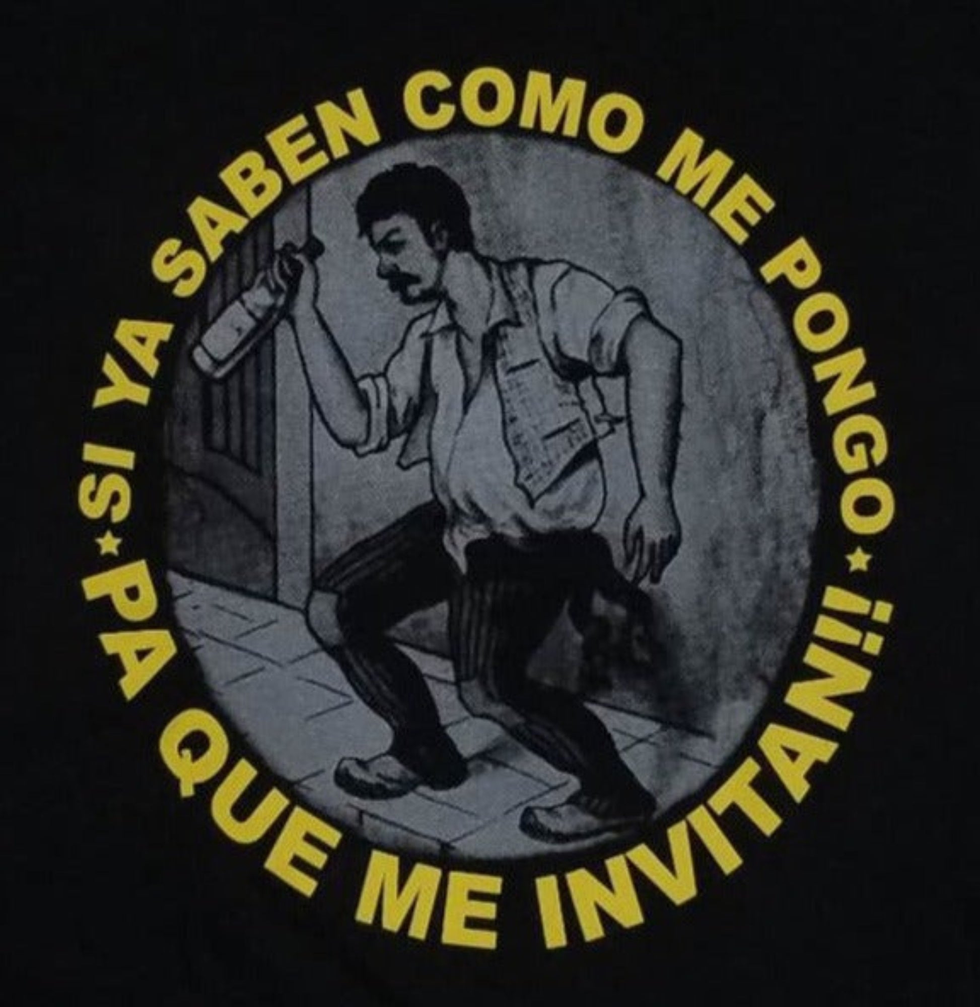 Si Ya Sabes Como Me Pongo funny Spanish Lotería El Borracho graphic T-shirt unisex apparel sizes S–2XL
