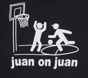 new juan on juan mens silkscreen basketball parody t-shirt available from small-2xl women unisex sports mexican style men apparel adult shirts tops