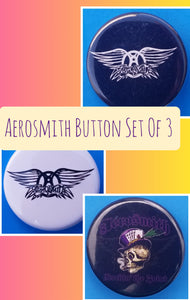 New Aerosmith Button Set Of Of 3 Fashion Buttons Are 1.25 Inches In Size.  Set Includes  1. Aerosmith Logo On Black  2. Aerosmith Rocking The Joint Skull  3. Aerosmith Logo On White