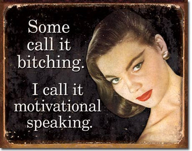new ephemera some call it bitching i call it motivational speaking metal sign 16width 12.5height funny adult humor decor wall women novelty