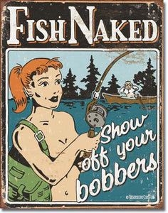 new fish naked show off your bobbers man cave wall art metal sign 12.5width x 16height outdoors fishing adult humor adult novelty