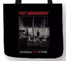 Load image into Gallery viewer, new pet cemetery sometimes dead is better canvas tote bag image is printed on both sides women unisex movies men horror apparel handbags
