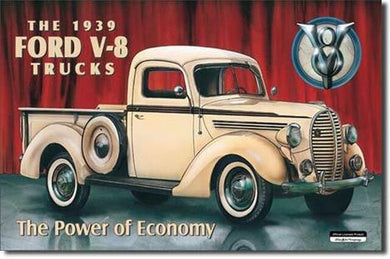 1939 Ford V-8 Trucks The Power Of Economy Man Cave Shop Metal Sign 16 inches Width x 12.5 inches Height transportation auto automobile