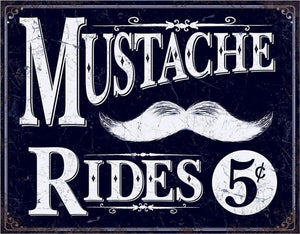 new mustache rides 5 cents funny man cave metal sign 16width x 12.5height decor funny adult humor novelty
