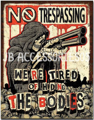 new no trespassing were tired of hiding the bodies home protection metal sign 12.5width x 16height wall decor smith wesson remington military metal sign home protection advertising novelty