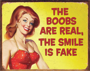 new boobs are real the smile is fake funny sarcastic metal sign 16width x 12.5height wall decor novelty
